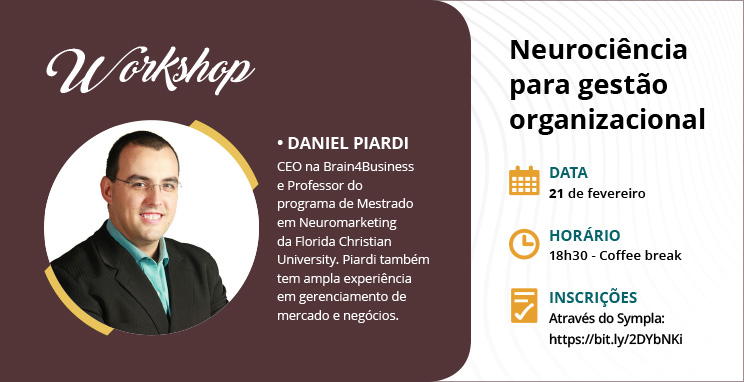 Workshop Neurociência para Gestão Organizacional - Daniel Piardi