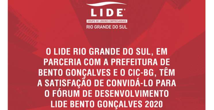 Fórum de Desenvolvimento LIDE Bento Gonçalves 2020 reúne lideranças no CIC-BG para debater crescimento econômico no Estado