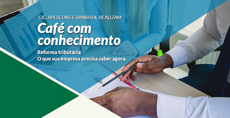 Reforma tributária: O que sua empresa precisa saber agora.